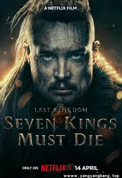 美剧《孤国春秋：七王必死/The Last Kingdom: Seven Kings Must Die》
