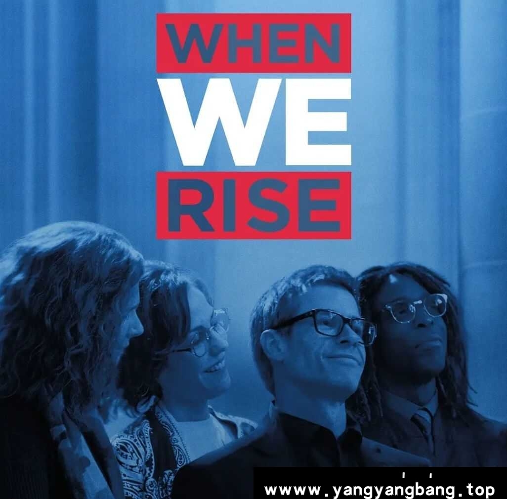 美剧《当我们崛起时/When We Rise》全集高清视频英语中字[MP4/7.18GB]云网盘下载，英语发音中文字幕，已做压缩处理，云网盘下载后解压使用，文件大小7.18GB。